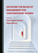 Dictating the rules of engagement for contemporary women /