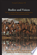 Bodies and voices : the force-field of representation and discourse in colonial and postcolonial studies /