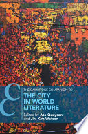 The Cambridge companion to the city in world literature /