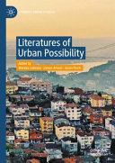 Literatures of urban possibility /