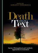 Death within the text : social, philosophical and aesthetic approaches to literature /