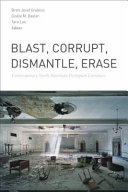 Blast, corrupt, dismantle, erase : contemporary North American dystopian literature /