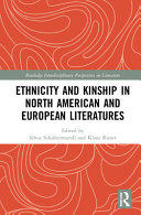 Ethnicity and kinship in North American and European literatures /