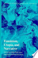 Feminism, utopia, and narrative /