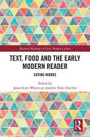 Text, food and the early modern reader : eating words /