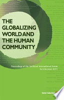 The globalizing world and the human community : proceedings of the 3rd Seoul International Forum for literature 2011 /
