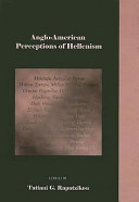 Anglo-American perceptions of Hellenism /