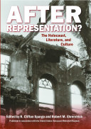After representation? : the Holocaust, literature, and culture /