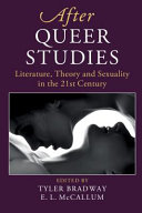 After queer studies : literature, theory, sexuality in 21st century /