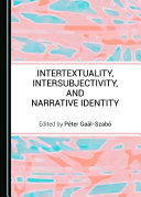 Intertextuality, intersubjectivity, and narrative identity /