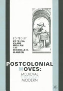 Postcolonial moves : medieval through modern /