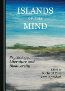 Islands of the mind : psychology, literature and biodiversity /