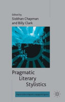 Pragmatic literary stylistics /