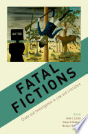 Fatal fictions : crime and investigation in law and literature /
