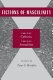 Fictions of masculinity : crossing cultures, crossing sexualities /