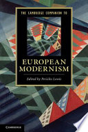 The Cambridge companion to European modernism /