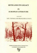 Myth and its legacy in European literature /