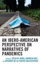 An Ibero-American perspective on narratives of pandemics /