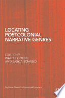 Locating postcolonial narrative genres /