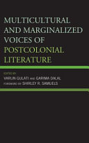 Multicultural and marginalized voices of postcolonial literature /