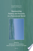 Representing poverty and precarity in a postcolonial world /