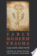 Early modern trauma : Europe and the Atlantic World /