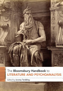 The Bloomsbury handbook to literature and psychoanalysis /