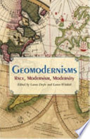 Geomodernisms : race, modernism, modernity /