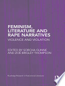Feminism, literature and rape narratives : violence and violation /