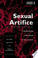 Sexual artifice : persons, images, politics /