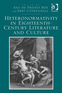Heteronormativity in eighteenth-century literature and culture /