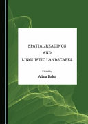 Spatial readings and linguistic landscapes /