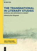 The transnational in literary studies : potential and limitations of a concept /