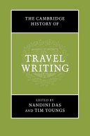 The Cambridge history of travel writing /