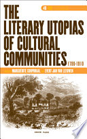 The literary utopias of cultural communities, 1790-1910 /