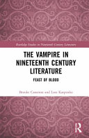 The vampire in nineteenth-century literature : a feast of blood /