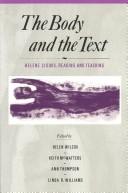 The Body and the text : Hélène Cixous--reading and teaching /