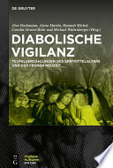 Diabolische Vigilanz : Studien zur Inszenierung von Wachsamkeit in Teufelserzählungen des Spätmittelalters und der Frühen Neuzeit /