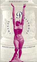 Images of Persephone : feminist readings in Western literature /