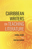 Caribbean writers on teaching literature /