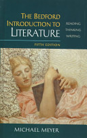 The Bedford introduction to literature : reading, thinking, writing /