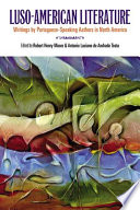 Luso-American literature : writings by Portuguese-speaking authors in North America /
