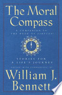 The moral compass : stories for a life's journey /