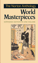The Norton anthology of world masterpieces /