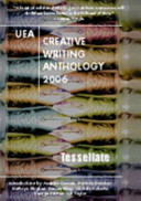 UEA creative writing anthology 2006.