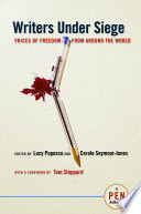 Writers under siege : voices of freedom from around the world : a PEN anthology /