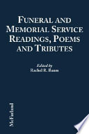 Funeral and memorial service readings, poems, and tributes /