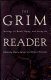 The grim reader : writings on death, dying, and living on /