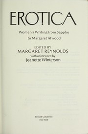 Erotica : women's writing from Sappho to Margaret Atwood /
