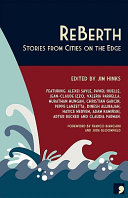 ReBerth : stories from cities on the edge /